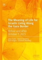 Elad Avlagon, Elad et Avlagon, Julia Chaitin, Sharon Steinberg, Shoshana Steinberg - The Meaning of Life for Israelis Living Along the Gaza Border