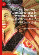 Natcha Chirapiwat - East and Southeast Asian Stereotypes in Western Comedy