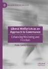 Pablo Garces Velástegui, Pablo Garcés Velástegui, Pablo Garcés-Velástegui - Liberal Welfarism as an Approach to Governance