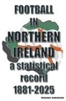 Michael Robinson - Football in Northern Ireland 1881-2025