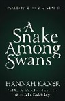 Hannah Kaner - A Snake Among Swans
