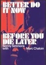 Sonny Simmons - Better Do It Now Before You Die Later