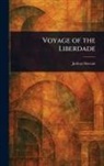 Joshua Slocum - Voyage of the Liberdade