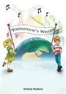 Barbara Maddock - Tomorrow's World