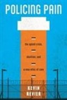 Kevin Revier - Policing Pain