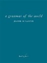Jeanne Benameur - a grammar of the world