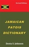 Deeta S. Johnson - Jamaican Patois Dictionary