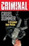 Ed Brubaker, Sean Phillips - Criminal Volume 10: Cruel Summer (New Edition)