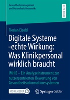 Florian Eisold - Digitale Systeme -echte Wirkung: Was Klinikpersonal wirklich braucht