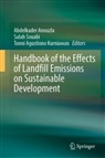 Tonni Agustiono Kurniawan, Abdelkader Anouzla, Tonni Agustiono Kurniawan, Salah Souabi - Handbook of the Effects of Landfill Emissions on Sustainable Development