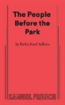 Keith Josef Adkins - The People Before the Park