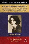 Bryant Louise, Farrow Lee A. - Six Red Months in Russia