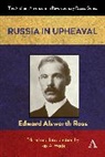 Edward Alsworth Ross, Rex A. Wade - Russia in Upheaval