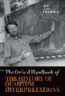 Guido (Associate Professor Bacciagaluppi, Bacciagaluppi Guido, Darrigol Olivier, Thiago Hartz, Christian Joas, Kojevnikov Alexei... - Oxford Handbook of the History of Quantum Interpretations