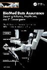 Rajalakshmi Jeyabal Murugesan, Subrata Chowdhury, Shanthi Jeyabal, Rajalakshmi Murugesan, Bhisham Sharma - Biomed Bots Assurance: