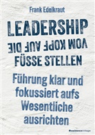 Frank Edelkraut - Leadership vom Kopf auf die Füße stellen