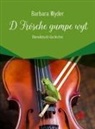 Barbara Wyder - D Frösche gumpe wyt