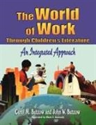 Butzow Carol M., Butzow John W. - The World of Work Through Children's Literature