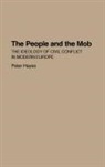 Peter Hayes - The People and the Mob