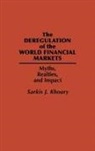 Sarkis Khoury - The Deregulation of the World Financial Markets