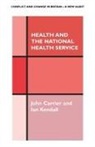 John Carrier, Carrier John, Ian Kendall, Kendall Ian - Health and the National Health Service