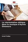 Israel Fadipe - La réorientation éthique dans la musique d'Ayinla Omowura
