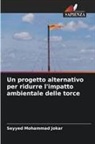 Seyyed Mohammad Jokar - Un progetto alternativo per ridurre l'impatto ambientale delle torce