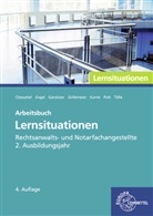 Thomas Cleesattel, Günter Engel, Joachim Gansloser, Sandra Grillemeier, Birgit Kurrle, Birgit u a Kurrle... - Rechtsanwalts- und Notarfachangestellte, Lernsituationen 2. Ausbildungsjahr