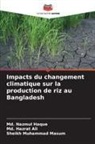 Md. Hazrat Ali, Md. Nazmul Haque, Sheikh Muhammad Masum - Impacts du changement climatique sur la production de riz au Bangladesh