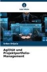 Sr¿an Drlja¿a, Sr_an Drljaca, Srdan Drljaca - Agilität und Projektportfolio-Management