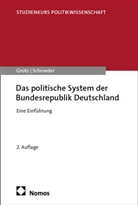 Florian Grotz, Wolfgang Schroeder - Das politische System der Bundesrepublik Deutschland