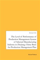 Lingjun Li - The Level of Performance of Production Management System of selected Manufacturing Industry in Zhejiang, China