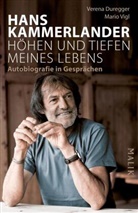 Verena Duregger, Hans Kammerlander, Mario Vigl - Hans Kammerlander - Höhen und Tiefen meines Lebens