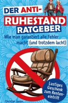 Angela  Schneider, Angela Schneider - Der Anti-Ruhestand-Ratgeber