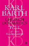 Karl Barth, Geoffrey W. Bromiley, T. F. Torrance - Church Dogmatics The Doctrine of Reconciliation, Volume 4, Part 3.1