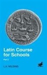 L. A. Wilding, Wilding L.A. - Latin Course for Schools Part 2