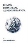 J. Richardson, John Richardson - Roman Provincial Administration