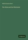 Wilfrid Scawen Blunt - The Wind and the Whirlwind