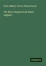 Dante Alighieri, Thomas William Parsons - The Ante-Purgatorio of Dante Alighieri