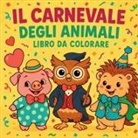 Chris Martin - Il Carnevale degli Animali Libro da Colorare
