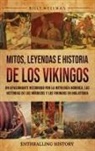 Billy Wellman - Mitos, leyendas e historia de los vikingos