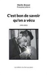 Merlin Brenot, Françoise Lefèvre - C'est bon de savoir qu'on a vécu