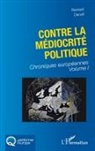 Renaud Denuit - Contre la médiocrité politique