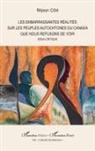 Réjean Côté - Les embarrassantes réalités sur les peuples autochtones du Canada que nous refusons de voir