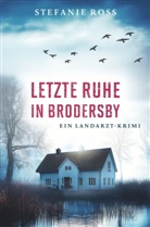 Stefanie Ross - Letzte Ruhe in Brodersby