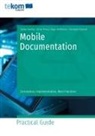 Stefan Dierßen, Oliver Friese, Edgar Helfritsch, Christoph Schmolz - Mobile Documentation