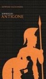 Edward Alexander, Sophocles - Antigone (Sophocles)