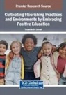 Shendah M. Benoit - Cultivating Flourishing Practices and Environments by Embracing Positive Education