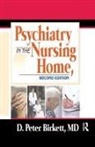 D Peter Birkett, D. Peter Birkett, Birkett D. Peter - Psychiatry in the Nursing Home