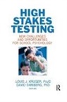 Louis J. (EDT)/ Shirberg Kruger, Louis J Kruger, Louis J. Kruger, Kruger Louis J., David Shriberg, Shriberg David - High Stakes Testing